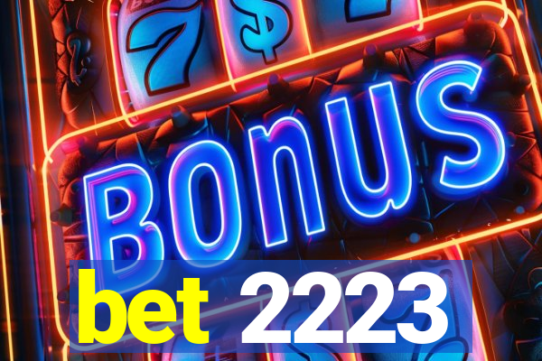 bet 2223